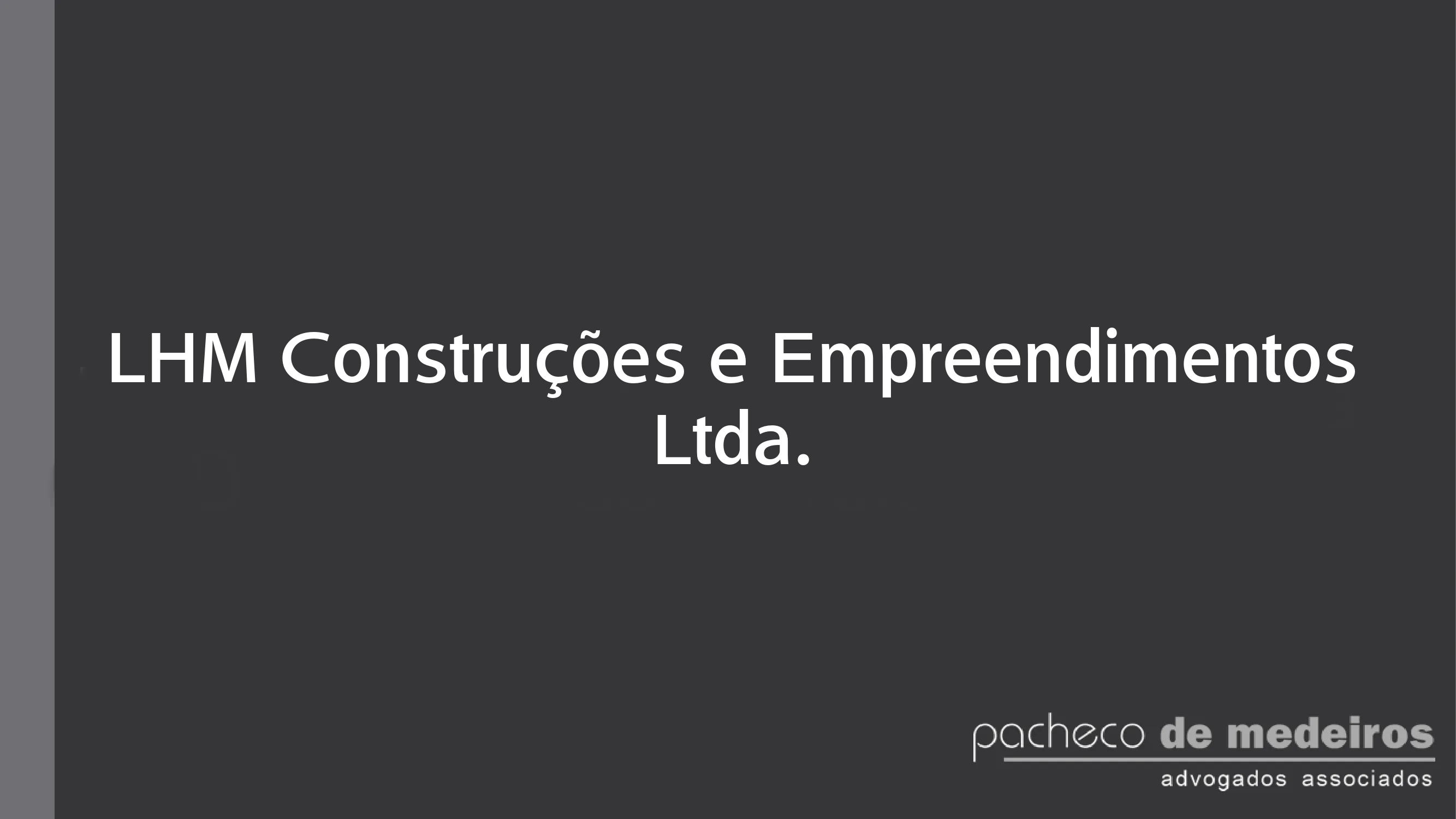 LHM Construções e Empreendimentos Ltda.